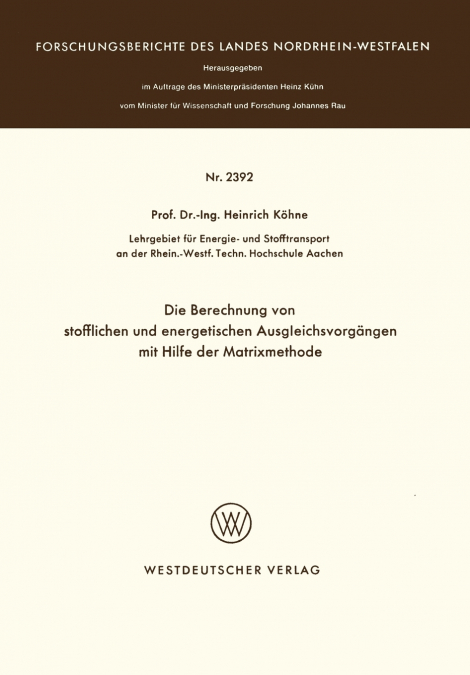 Die Berechnung von stofflichen und energetischen Ausgleichsvorgängen mit Hilfe der Matrixmethode