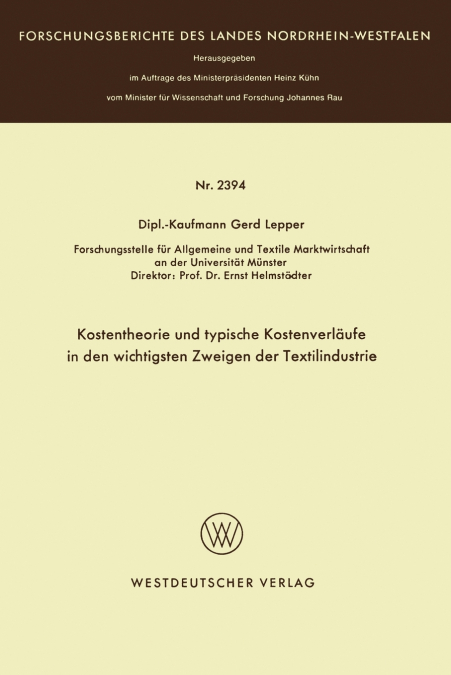 Kostentheorie Und Typische Kostenverlaufe in Den Wichtigsten Zweigen Der Textilindustrie