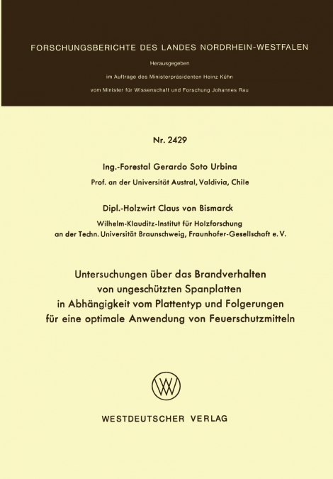 Untersuchungen Uber Das Brandverhalten Von Ungeschutzten Spanplatten in Abhangigkeit Vom Plattentyp Und Folgerungen Fur Eine Optimale Anwendung Von Fe