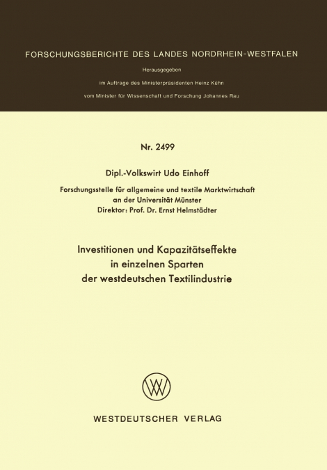 Investitionen Und Kapazitatseffekte in Einzelnen Sparten Der Westdeutschen Textilindustrie