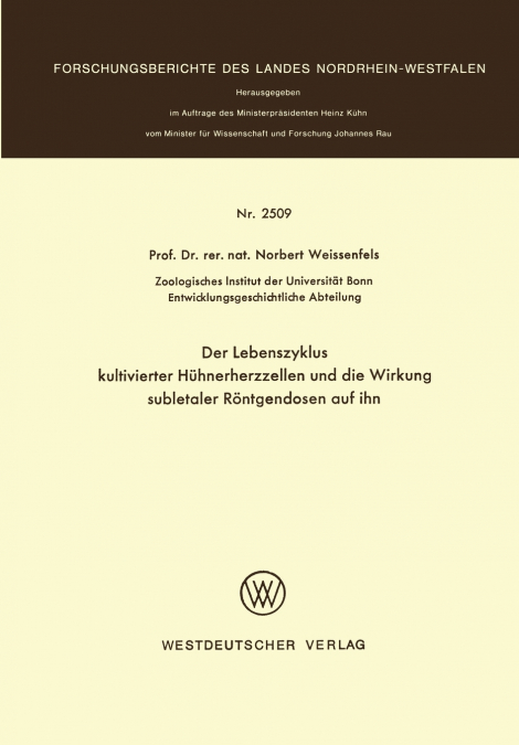 Der Lebenszyklus kultivierter Hühnerherzzellen und die Wirkung subletaler Röntgendosen auf ihn