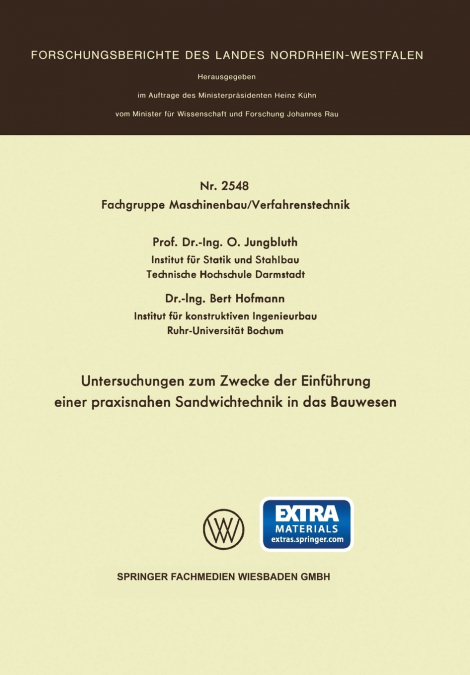 Untersuchungen Zum Zwecke Der Einfuhrung Einer Praxisnahen Sandwichtechnik in Das Bauwesen
