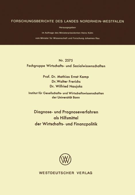 Diagnose- Und Prognoseverfahren ALS Hilfsmittel Der Wirtschafts- Und Finanzpolitik