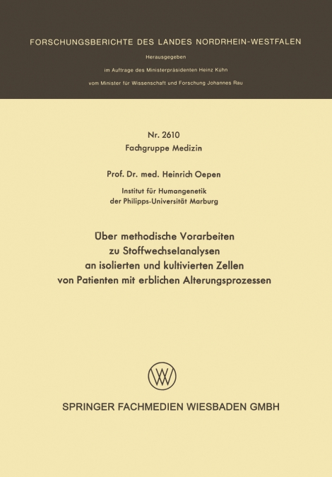 Uber Methodische Vorarbeiten Zu Stoffwechselanalysen an Isolierten Und Kultivierten Zellen Von Patienten Mit Erblichen Alterungsprozessen