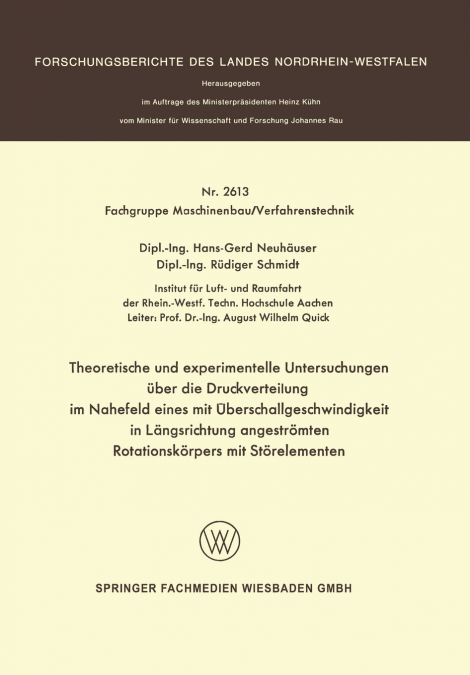 Theoretische Und Experimentelle Untersuchungen Uber Die Druckverteilung Im Nahefeld Eines Mit Uberschallgeschwindigkeit in Langsrichtung Angestromten