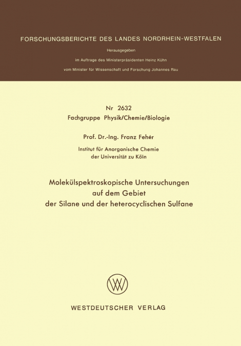 Molekulspektroskopische Untersuchungen Auf Dem Gebiet Der Silane Und Der Heterocyclischen Sulfane