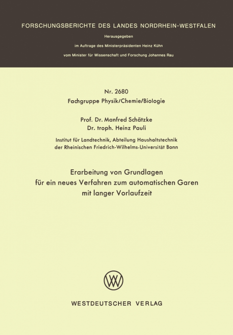 Erarbeitung Von Grundlagen Fur Ein Neues Verfahren Zum Automatischen Garen Mit Langer Vorlaufzeit