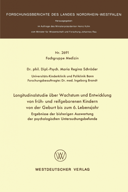 Longitudinalstudie über Wachstum und Entwicklung von früh- und reifgeborenen Kindern von der Geburt bis zum 6. Lebensjahr