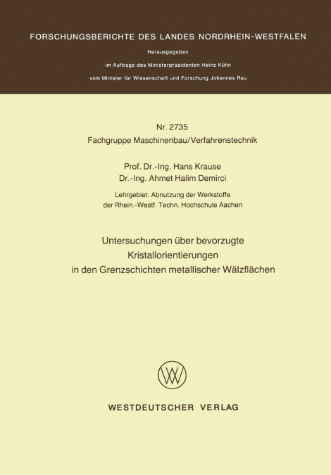 Untersuchungen Uber Bevorzugte Kristallorientierungen in Den Grenzschichten Metallischer Walzflachen