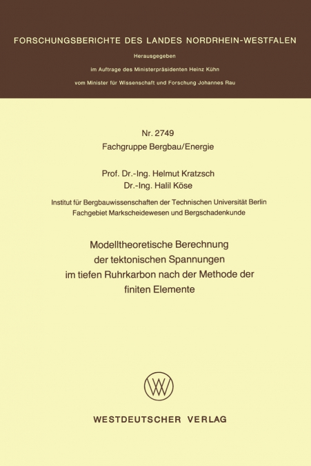 Modelltheoretische Berechnung der tektonischen Spannungen im tiefen Ruhrkarbon nach der Methode der finiten Elemente