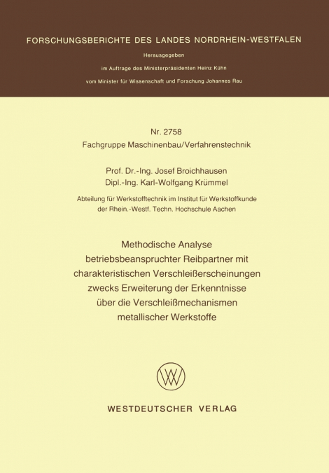 Methodische Analyse betriebsbeanspruchter Reibpartner mit charakteristischen Verschleißerscheinungen zwecks Erweiterung der Erkenntnisse über die Verschleißmechanismen metallischer Werkstoffe