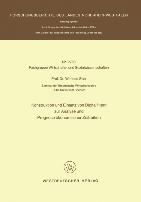 Konstruktion und Einsatz von Digitalfiltern zur Analyse und Prognose ökonomischer Zeitreihen