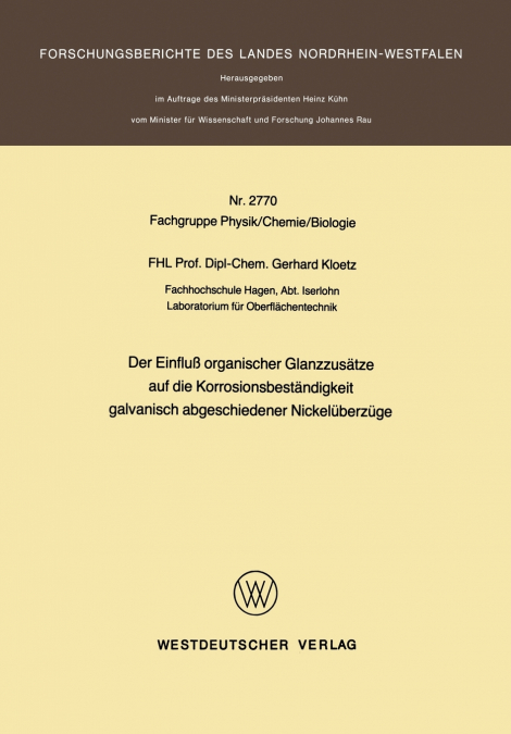 Der Einfluß organischer Glanzzusätze auf die Korrosionsbeständigkeit galvanisch abgeschiedener Nickelüberzüge