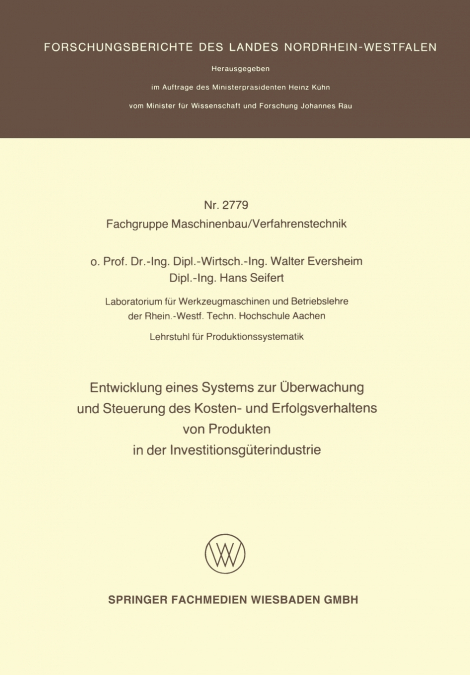 Entwicklung Eines Systems Zur Uberwachung Und Steuerung Des Kosten- Und Erfolgsverhaltens Von Produkten in Der Investitionsguterindustrie