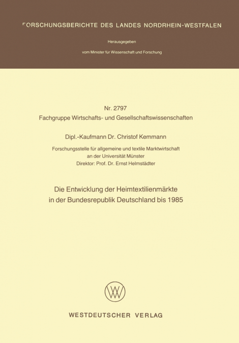 Die Entwicklung Der Heimtextilienmarkte in Der Bundesrepublik Deutschland Bis 1985