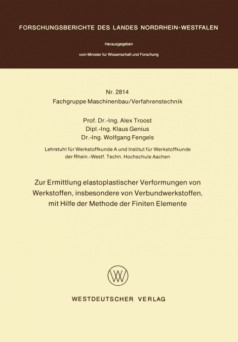Zur Ermittlung elastoplastischer Verformungen von Werkstoffen, insbesondere von Verbundwerkstoffen, mit Hilfe der Methode der finiten Elemente