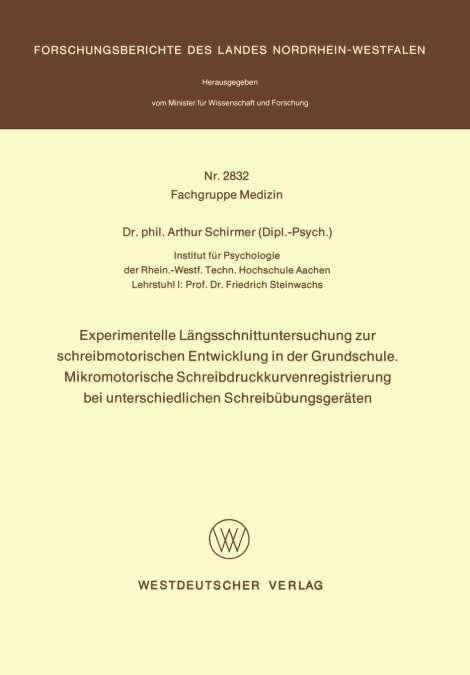 Experimentelle Längsschnittuntersuchung zur schreibmotorischen Entwicklung in der Grundschule. Mikromotorische Schreibdruckkurvenregistrierung bei unterschiedlichen Schreibübungsgeräten