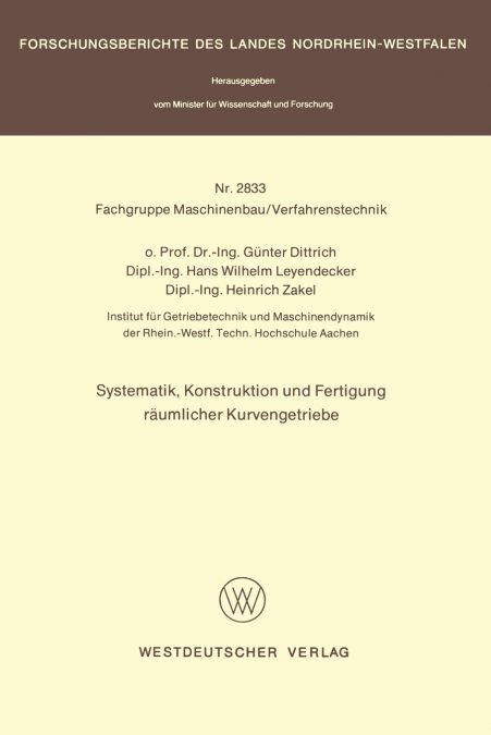 Systematik, Konstruktion und Fertigung räumlicher Kurvengetriebe