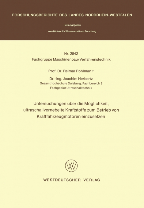 Untersuchungen über die Möglichkeit, ultraschallvernebelte Kraftstoffe zum Betrieb von Kraftfahrzeugmotoren einzusetzen