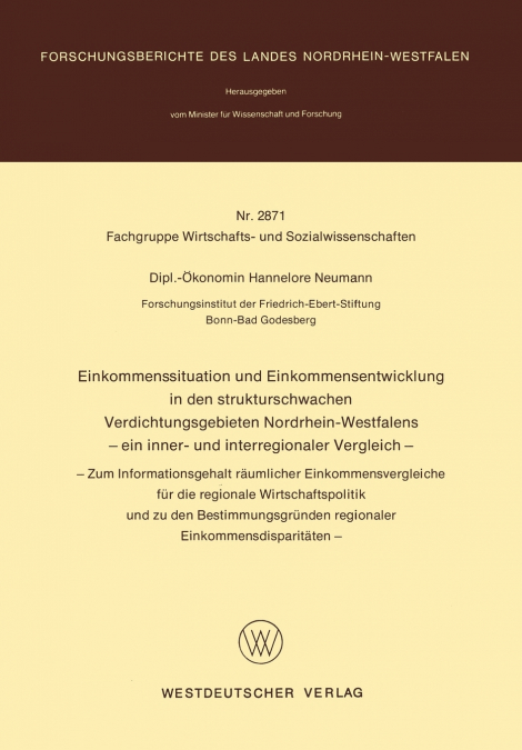 Einkommenssituation und Einkommensentwicklung in den strukturschwachen Verdichtungsgebieten Nordrhein-Westfalens - ein inner- und interregionaler Vergleich -