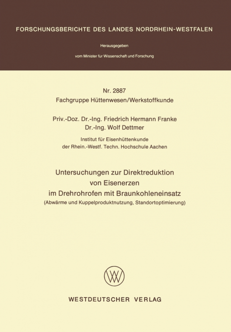 Untersuchungen Zur Direktreduktion Von Eisenerzen Im Drehrohrofen Mit Braunkohleneinsatz