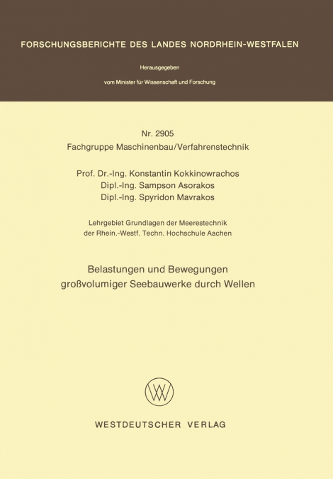 Belastungen und Bewegungen großvolumiger Seebauwerke durch Wellen