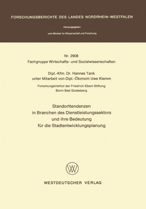 Standorttendenzen in Branchen des Dienstleistungssektors und ihre Bedeutung für die Stadtentwicklungsplanung