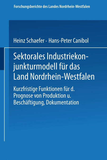 Sektorales Industriekonjunkturmodell Fur Das Land Nordrhein-Westfalen