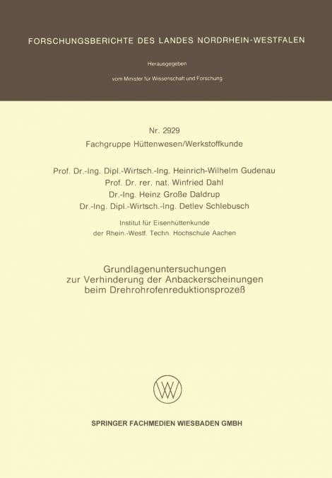 Grundlagenuntersuchungen Zur Verhinderung Der Anbackerscheinungen Beim Drehrohrofenreduktionsprozess