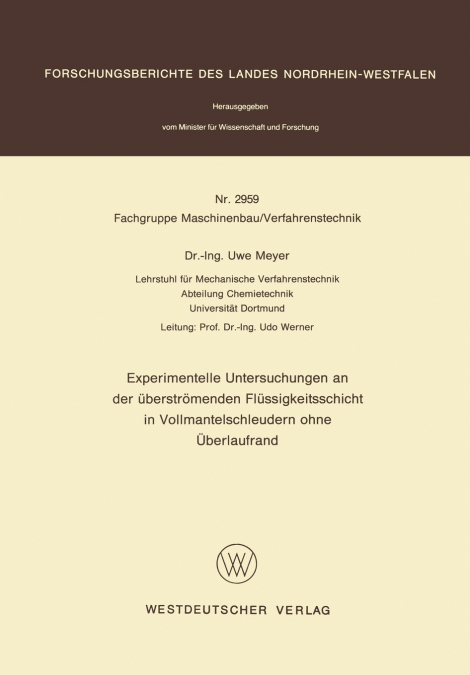 Experimentelle Untersuchungen an Der Uberstromenden Flussigkeitsschicht in Vollmantelschleudern Ohne Uberlaufrand