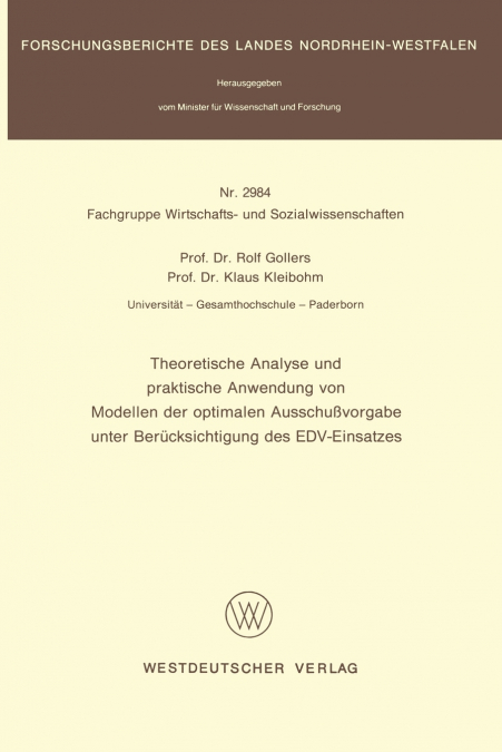 Theoretische Analyse Und Praktische Anwendung Von Modellen Der Optimalen Ausschussvorgabe Unter Berucksichtigung Des Edv-Einsatzes