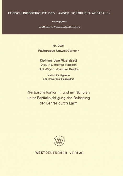 Geräuschsituation in und um Schulen unter Berücksichtigung der Belastung der Lehrer durch Lärm