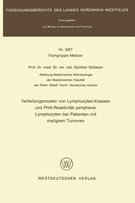 Verteilungsmuster Von Lymphozyten-Klassen Und Pha-Reaktivitat Peripherer Lymphozyten Bei Patienten Mit Malignen Tumoren