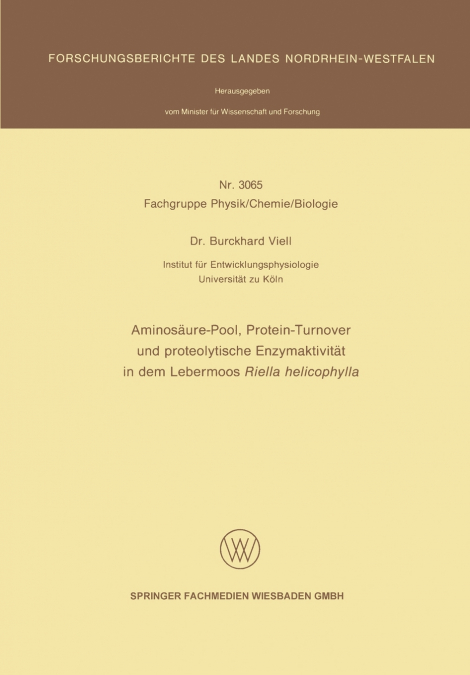 Aminosaure-Pool, Protein-Turnover Und Proteolytische Enzymaktivitat in Dem Lebermoos Riella Helicophylla