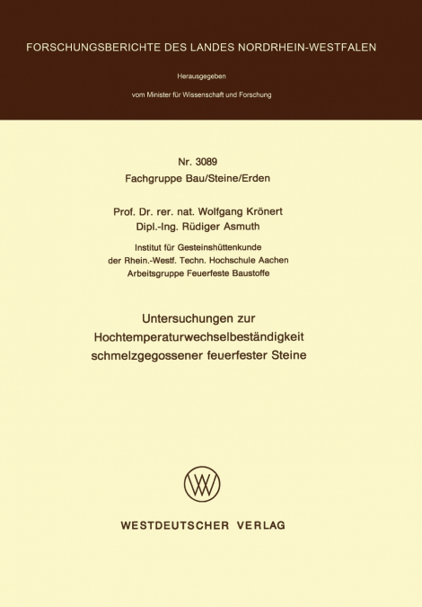 Untersuchungen zur Hochtemperaturwechselbeständigkeit schmelzgegossener feuerfester Steine