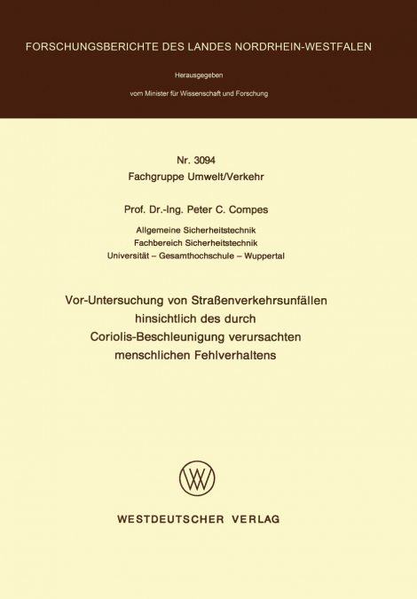 VOR-Untersuchung Von Strassenverkehrsunfallen Hinsichtlich Des Durch Coriolis-Beschleunigung Verursachten Menschlichen Fehlverhaltens
