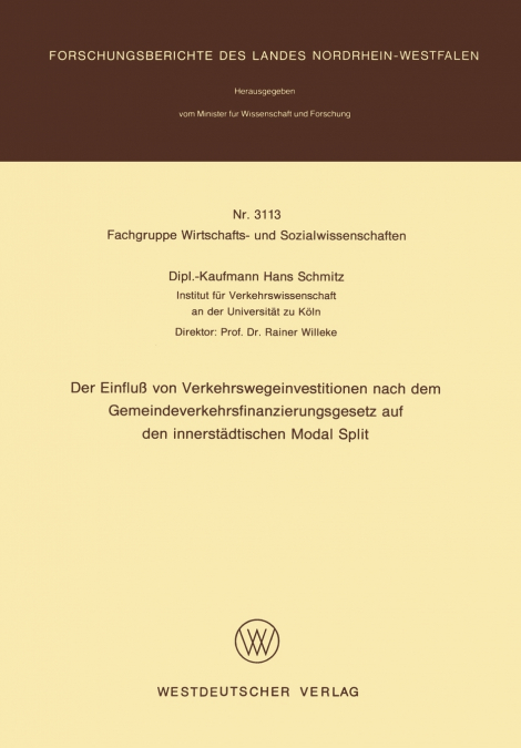 Der Einfluß von Verkehrswegeinvestitionen nach dem Gemeindeverkehrsfinanzierungsgesetz auf den innerstädtischen Modal Split