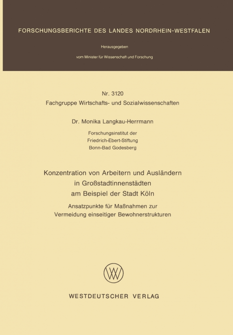 Konzentration von Arbeitern und Ausländern in Großstadtinnenstädten am Beispiel der Stadt Köln