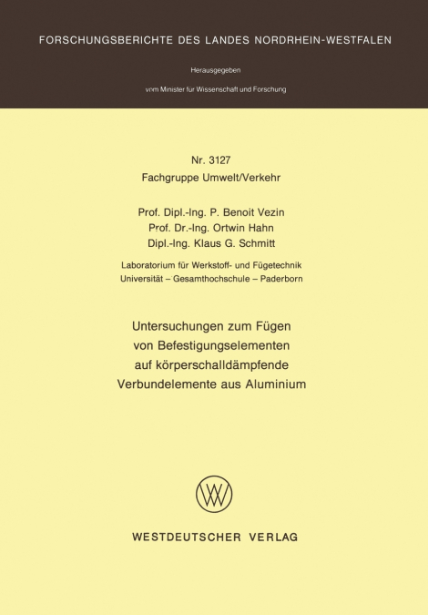 Untersuchungen zum Fügen von Befestigungselementen auf körperschalldämpfende Verbundelemente aus Aluminium