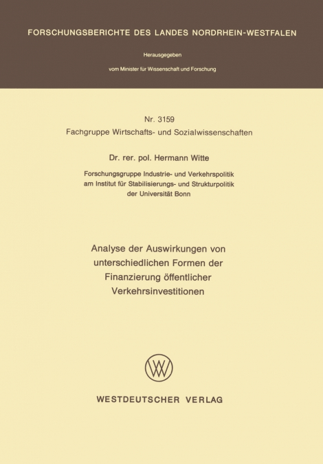 Analyse Der Auswirkungen Von Unterschiedlichen Formen Der Finanzierung Offentlicher Verkehrsinvestitionen