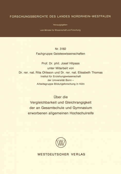 Über die Vergleichbarkeit und Gleichrangigkeit der an Gesamtschule und Gymnasium erworbenen allgemeinen Hochschulreife