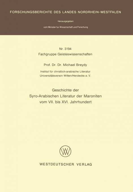 Geschichte der Syro-Arabischen Literatur der Maroniten vom VII. bis XVI. Jahrhundert