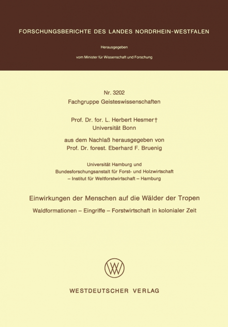 Einwirkungen der Menschen auf die Wälder der Tropen