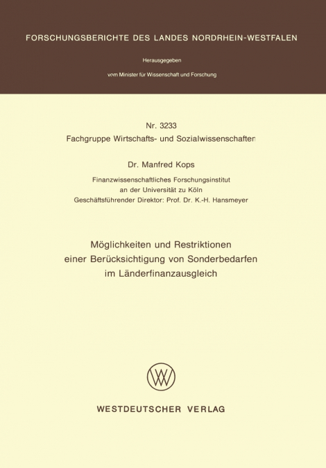 Möglichkeiten und Restriktionen einer Berücksichtigung von Sonderbedarfen im Länderfinanzausgleich