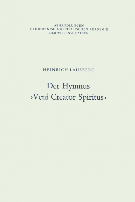 Der Hymnus Veni Creator Spiritus