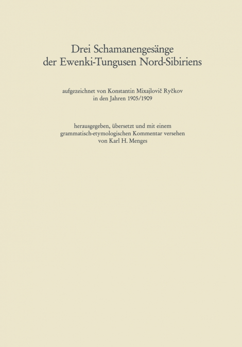 Drei Schamanengesänge der Ewenki-Tungusen Nord-Sibiriens
