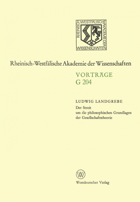 Der Streit Um Die Philosophischen Grundlagen Der Gesellschaftstheorie