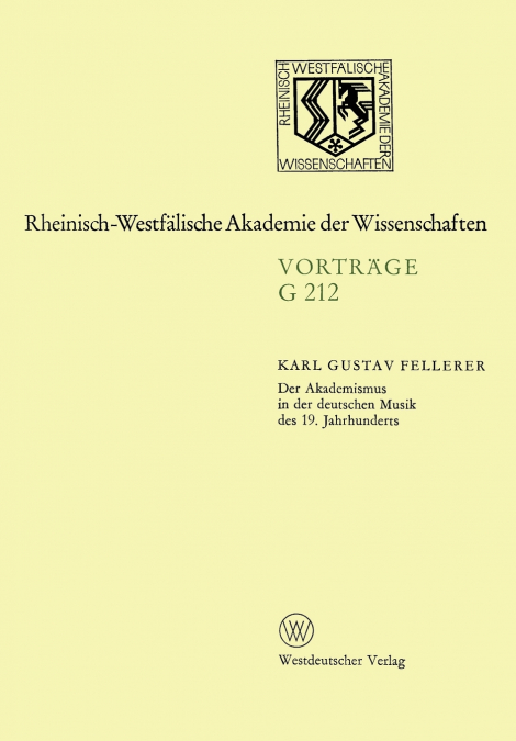 Der Akademismus in Der Deutschen Musik Des 19. Jahrhunderts