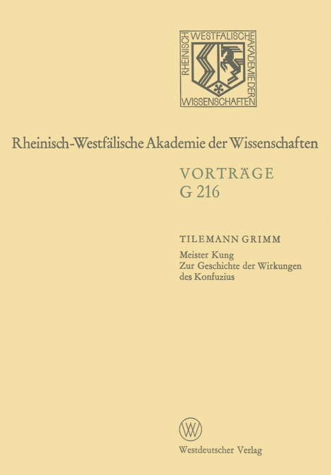 Meister Kung Zur Geschichte der Wirkungen des Konfuzius