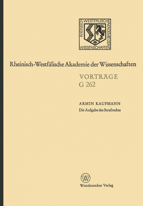 Die Aufgabe des Strafrechts